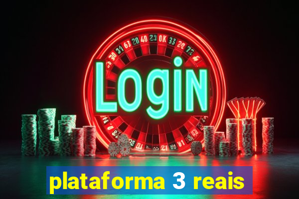 plataforma 3 reais